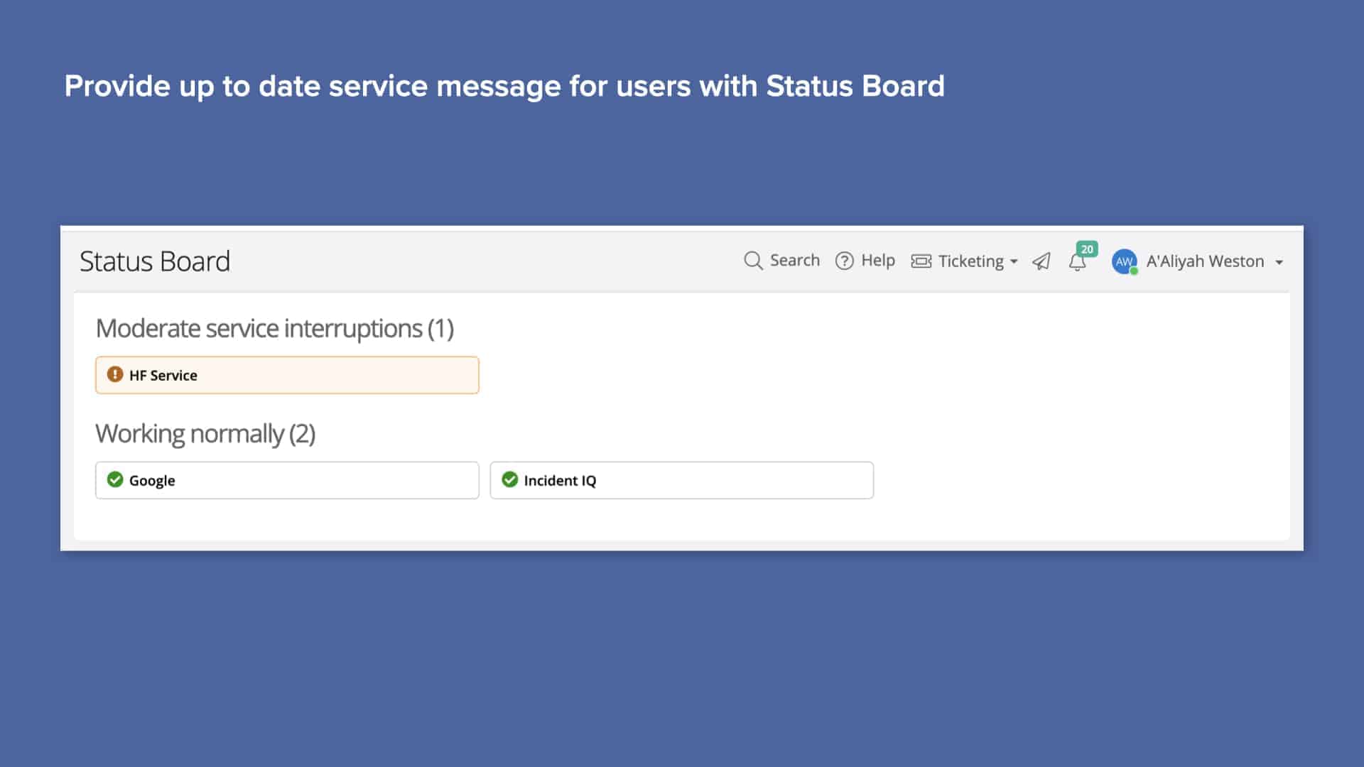 Blue background with screenshot of Incident IQ's Service Status Board