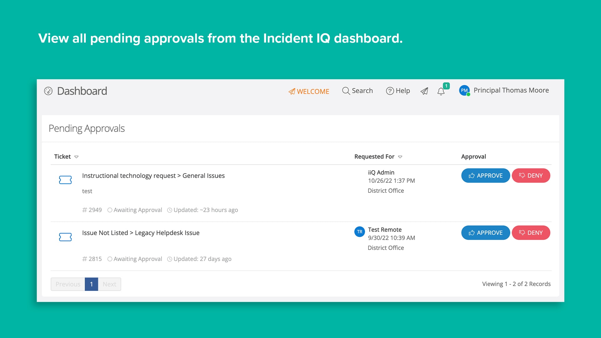 Dashboard interface displays pending approvals list, including requester names and asset tags. Buttons allow for approval or denial. Text at the top reads, "View all pending approvals from the Incident IQ dashboard."