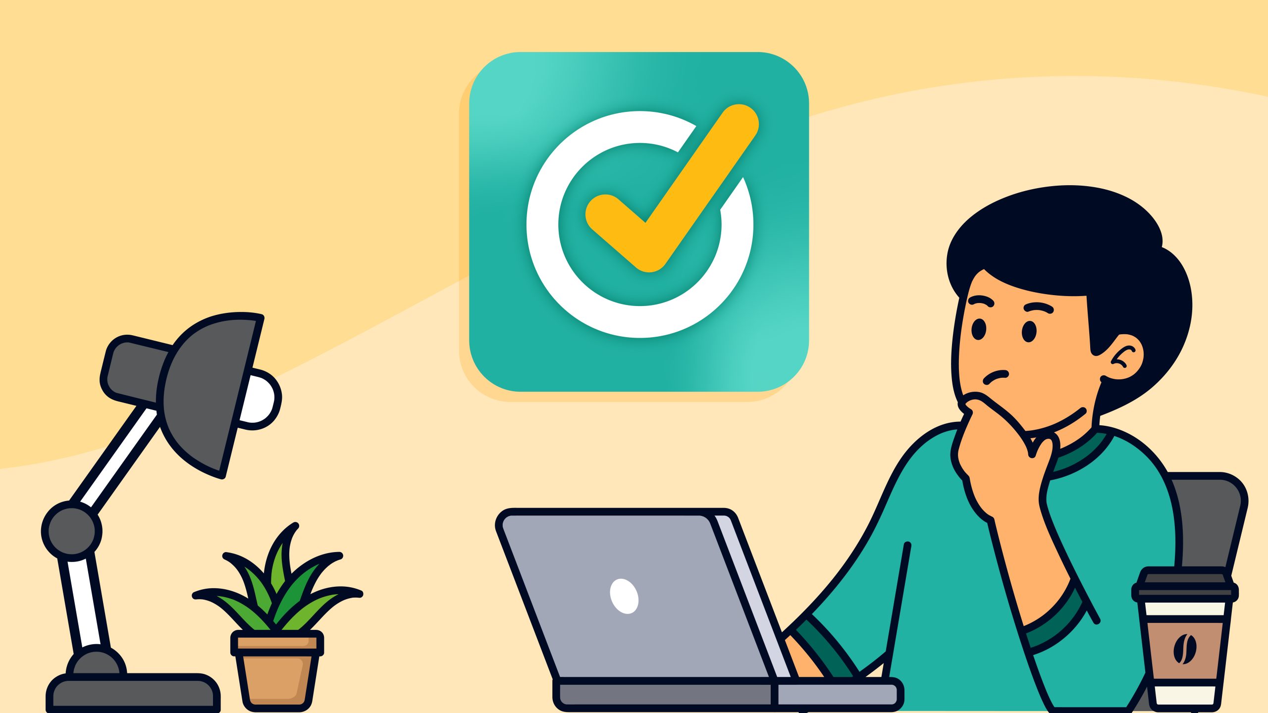 A person sits at a laptop, pondering, with a desk lamp and potted plant nearby. A coffee cup is on the desk. A large checkmark symbol is displayed on the wall.