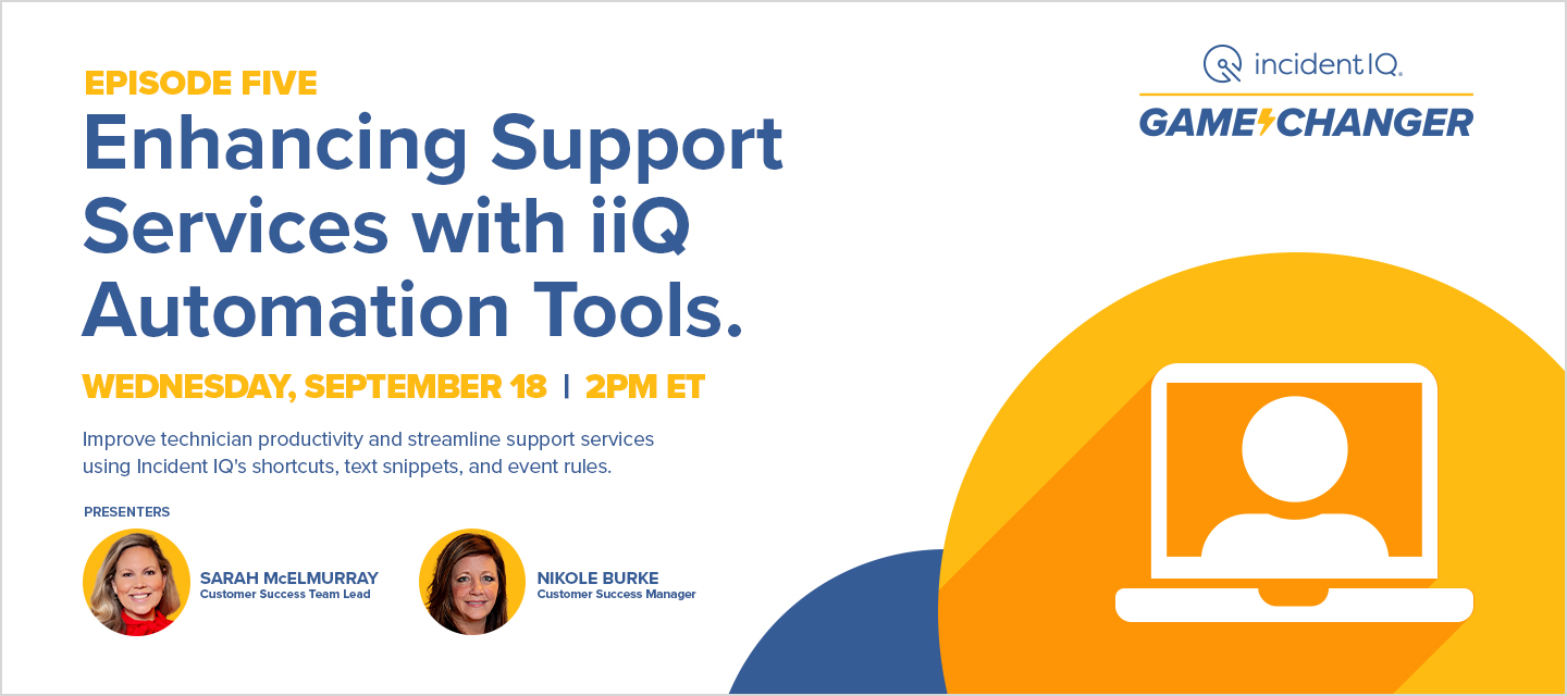 Announcement for a webinar titled "Enhancing Support Services with iiQ Automation Tools," scheduled for Wednesday, September 18 at 2 PM ET. Presenters: Sarah McElmurray and Nikole Burke, with an orange and blue design theme.