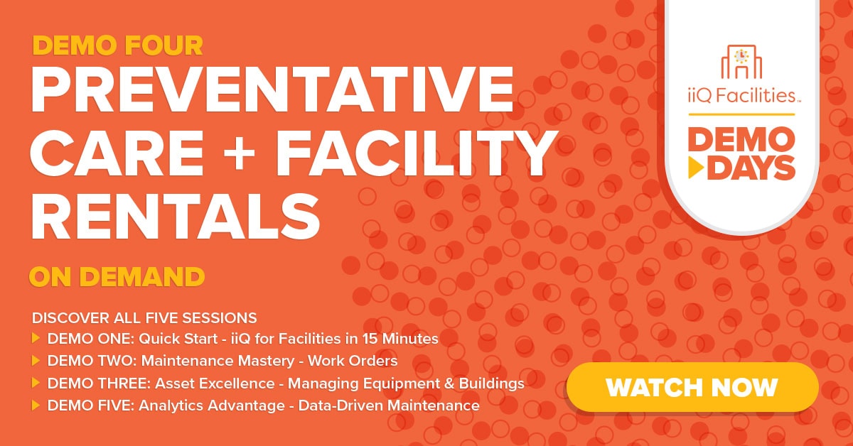 An orange advertisement showcases "PREVENTATIVE CARE + FACILITY RENTALS" with "ON DEMAND" below. Five demo sessions are listed, ending with a "WATCH NOW" button. Text details specific sessions from iiq Facilities.