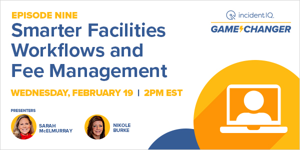 Webinar announcement featuring text: "Episode Nine: Smarter Facilities Workflows and Fee Management, Wednesday, February 19, 2PM EST." Presenters Sarah McElmurray and Nikole Burke. Includes an icon of a person at a computer.